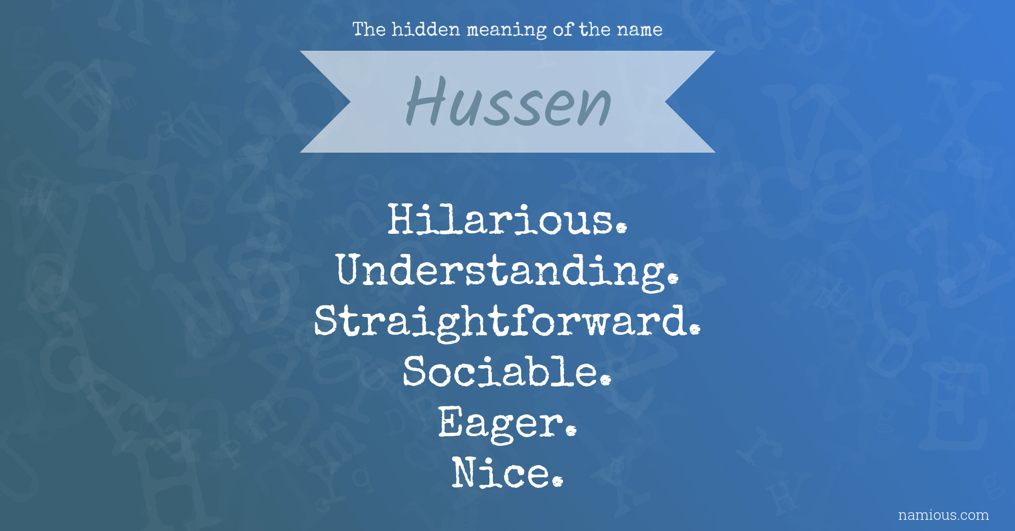 The hidden meaning of the name Hussen