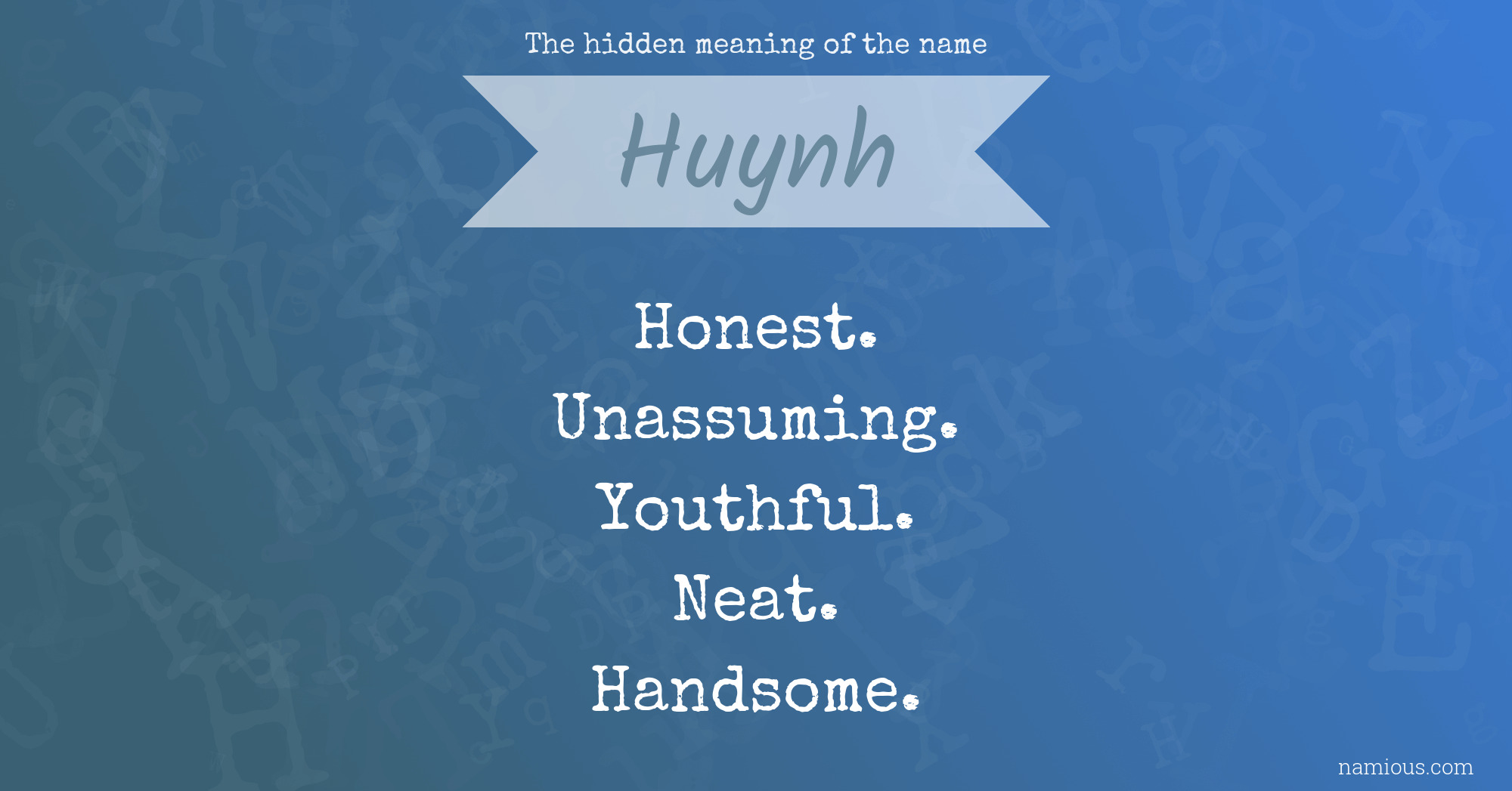 The hidden meaning of the name Huynh