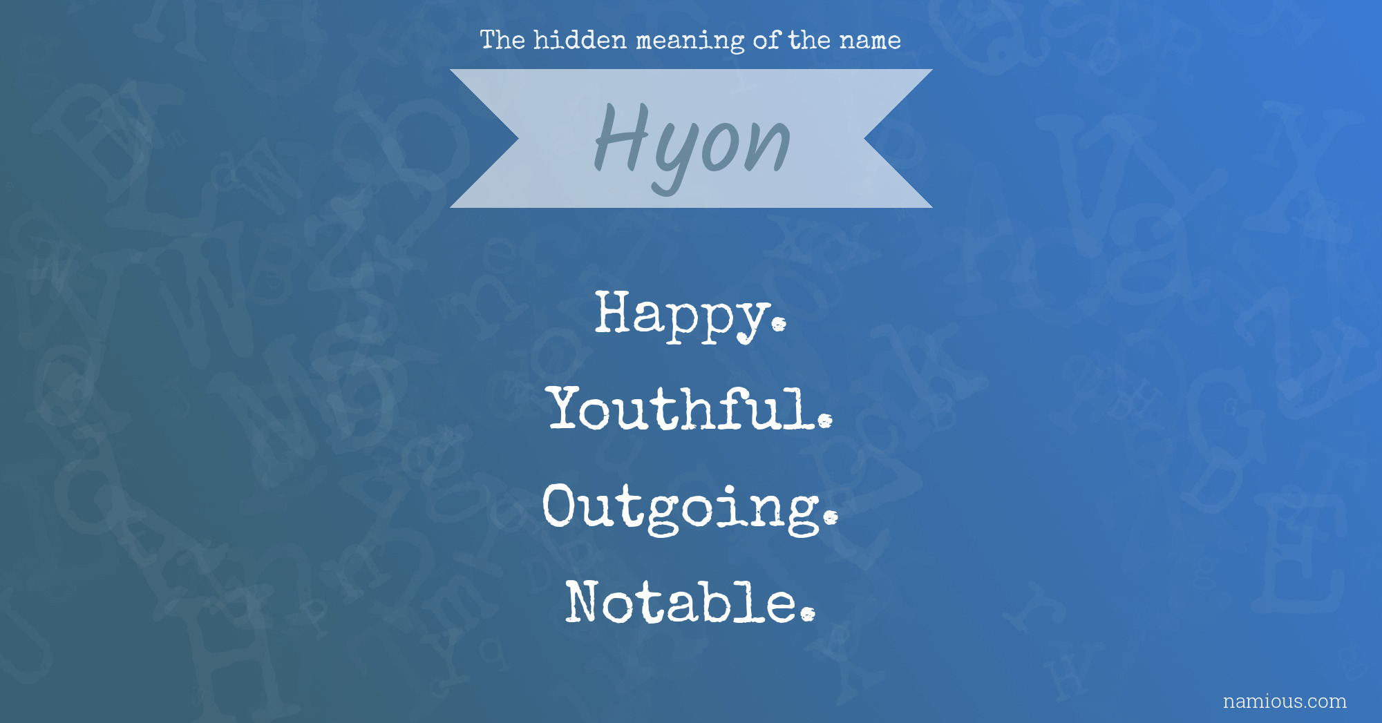 The hidden meaning of the name Hyon