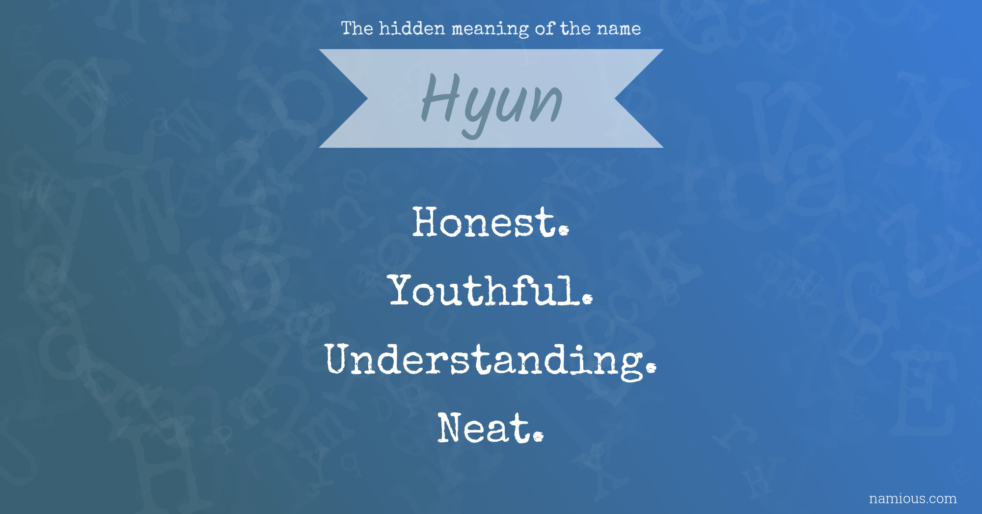 The hidden meaning of the name Hyun