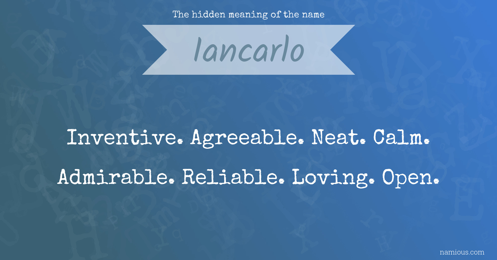 The hidden meaning of the name Iancarlo