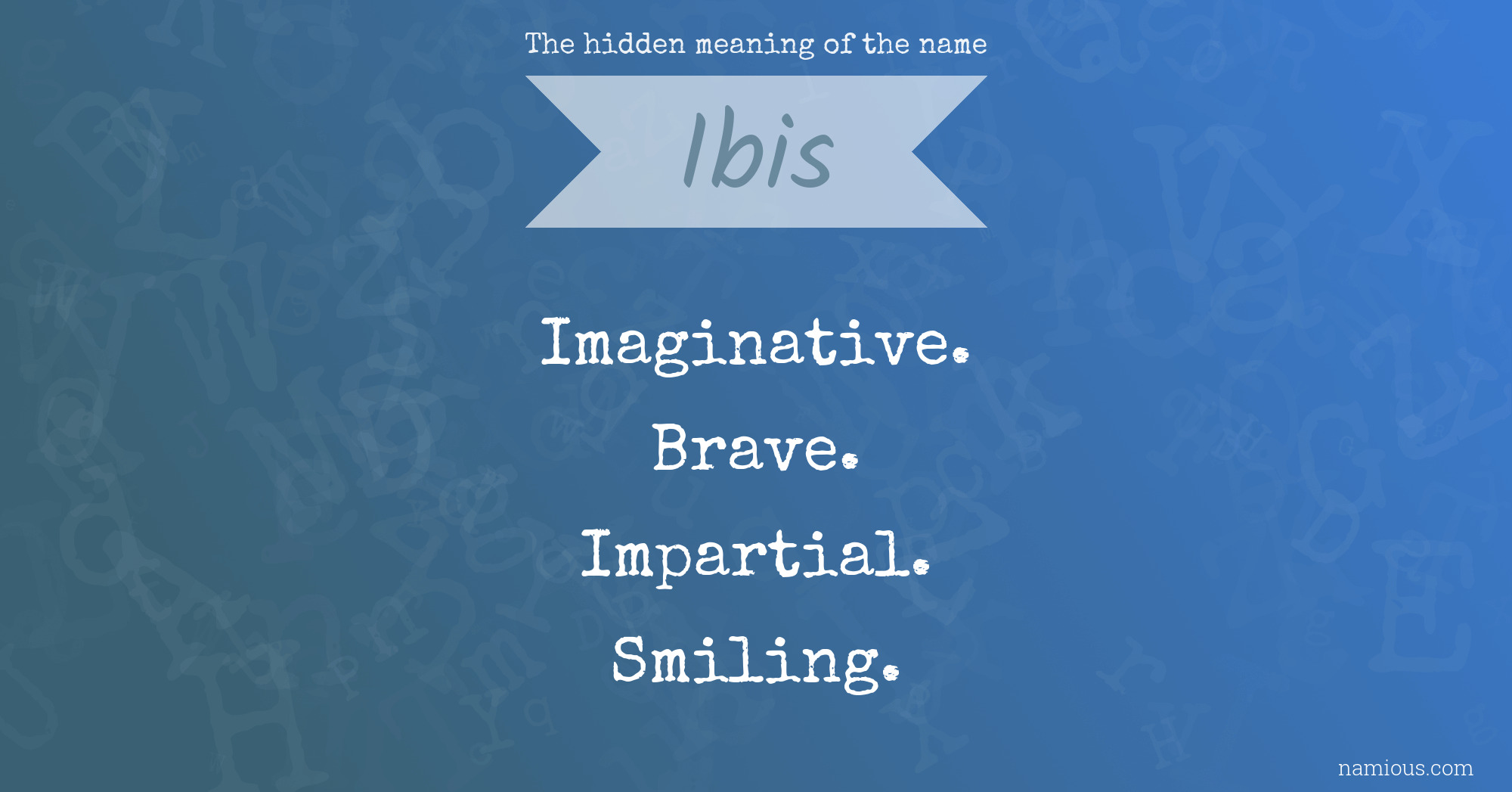 The hidden meaning of the name Ibis