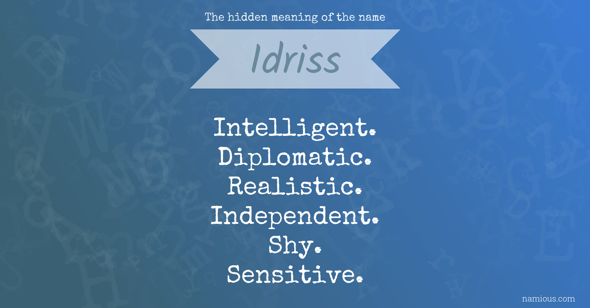 The hidden meaning of the name Idriss