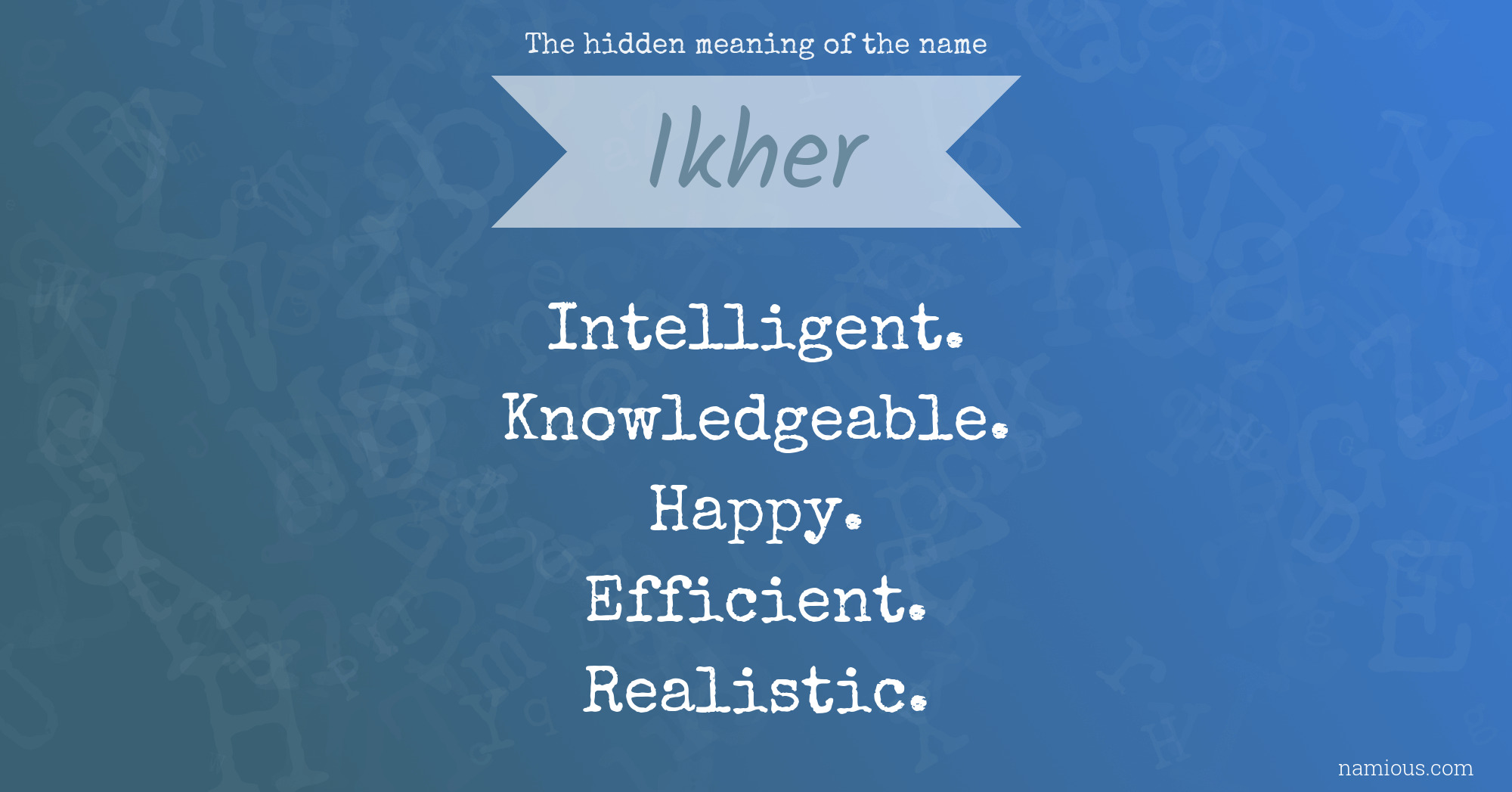 The hidden meaning of the name Ikher