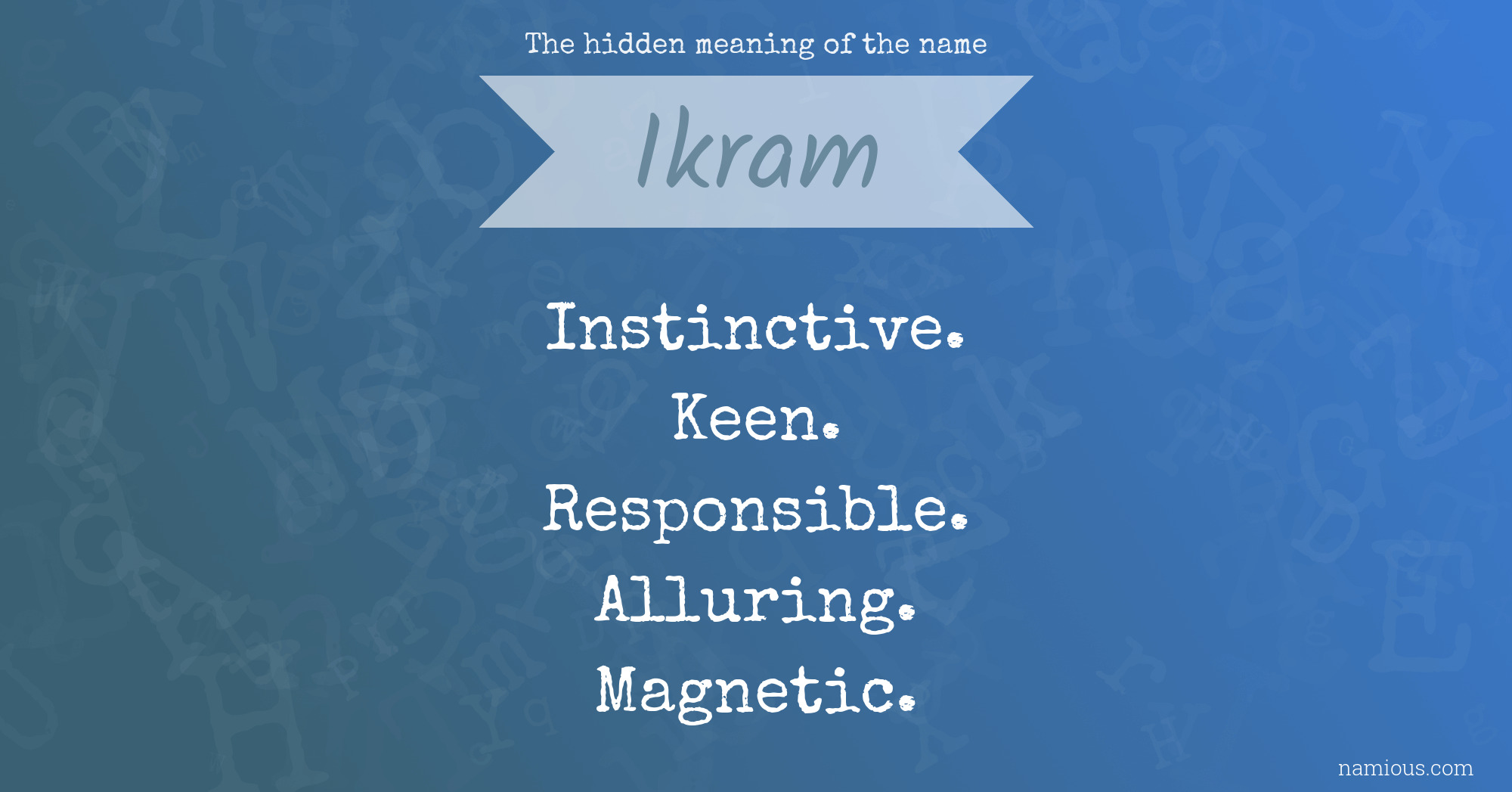 The hidden meaning of the name Ikram