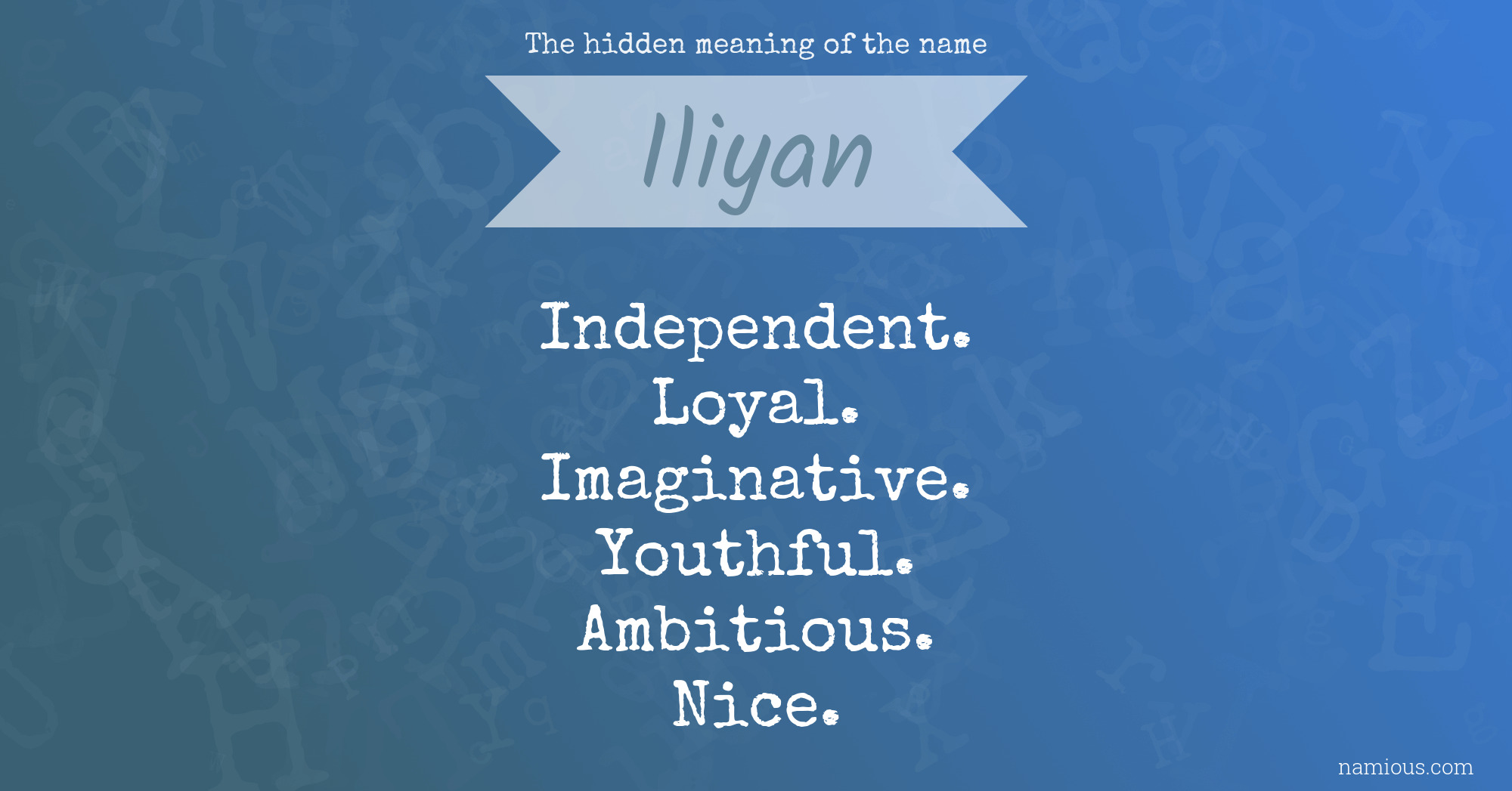 The hidden meaning of the name Iliyan