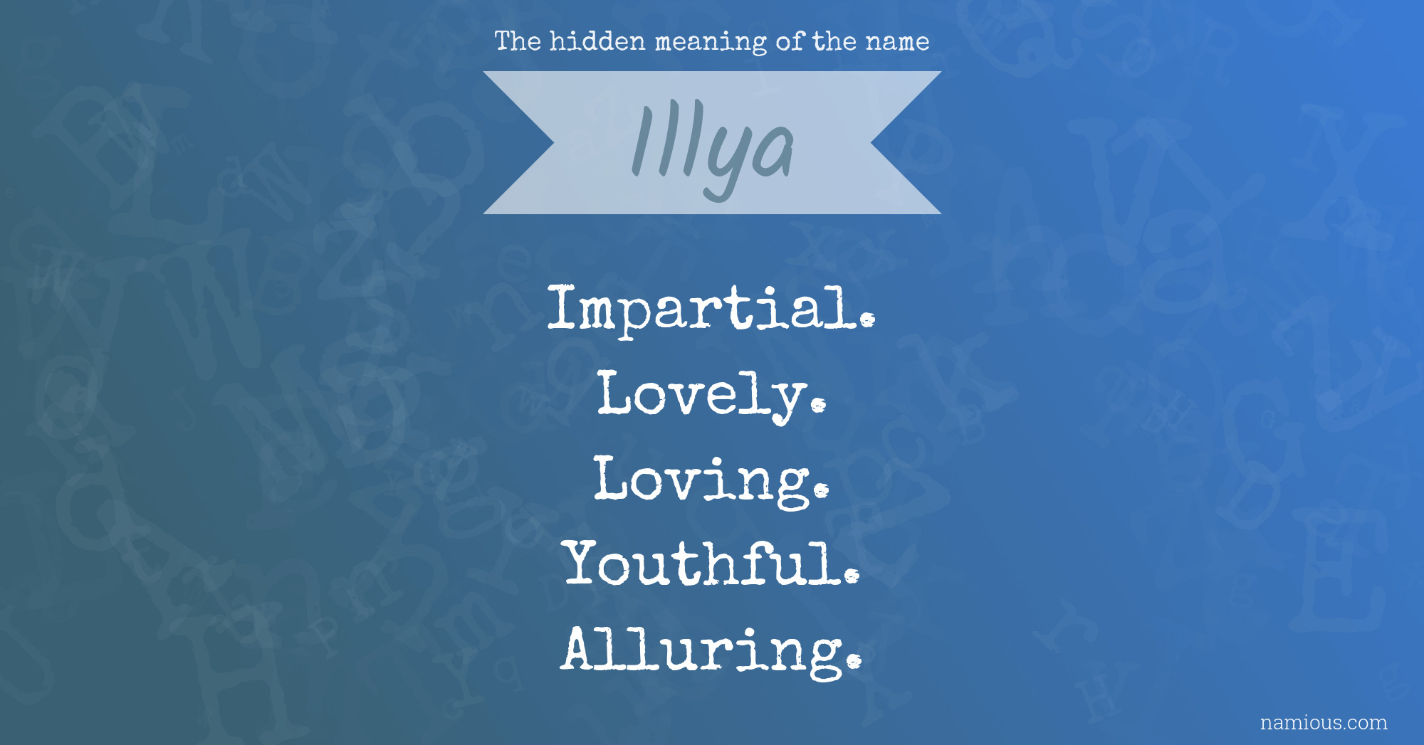 The hidden meaning of the name Illya