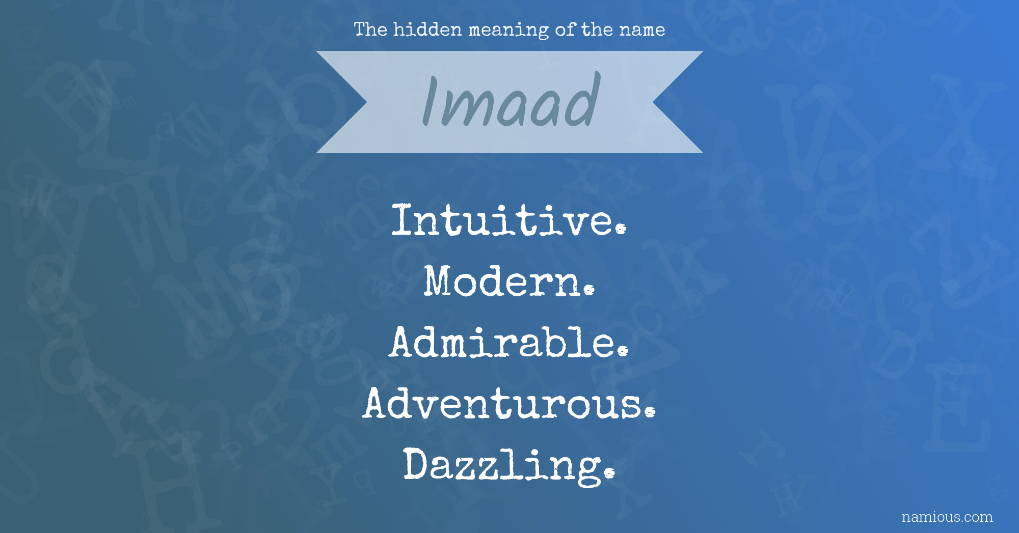 The hidden meaning of the name Imaad