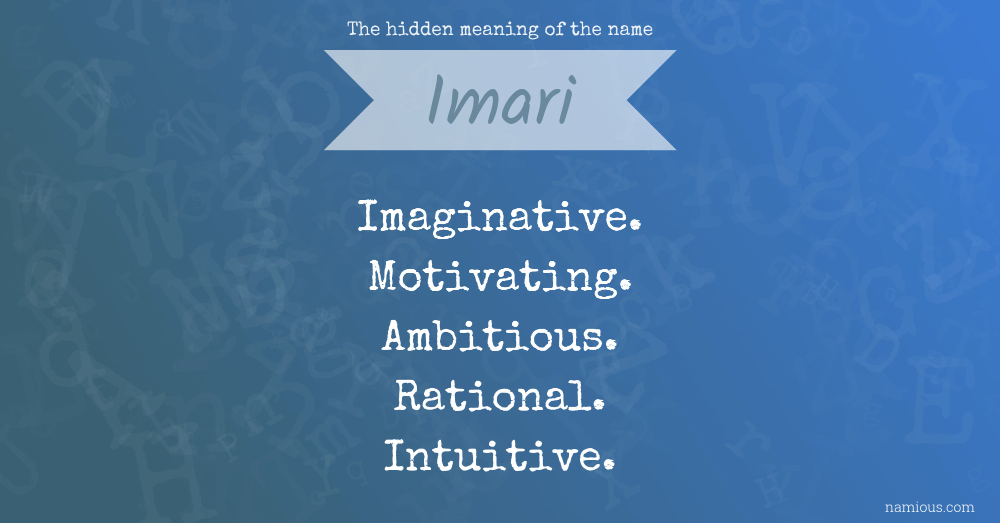 The hidden meaning of the name Imari