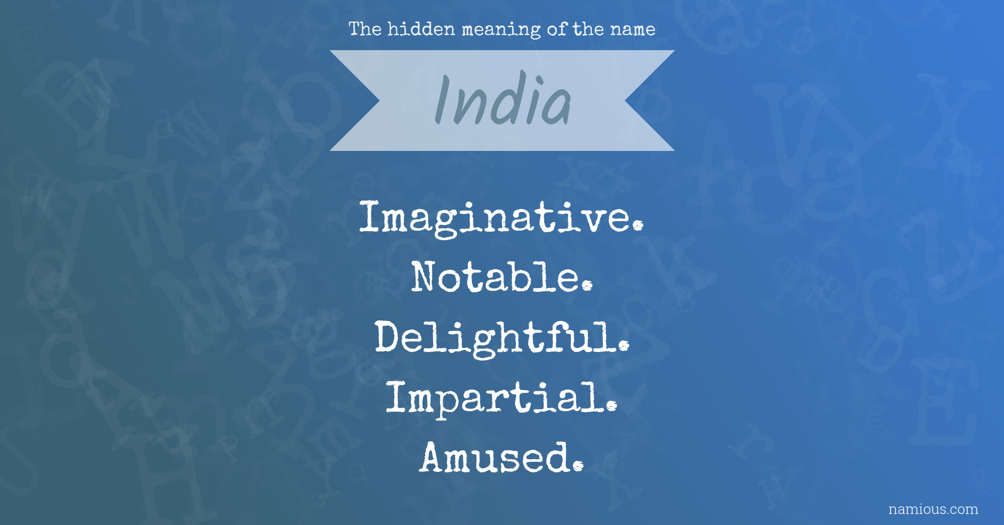 The hidden meaning of the name India