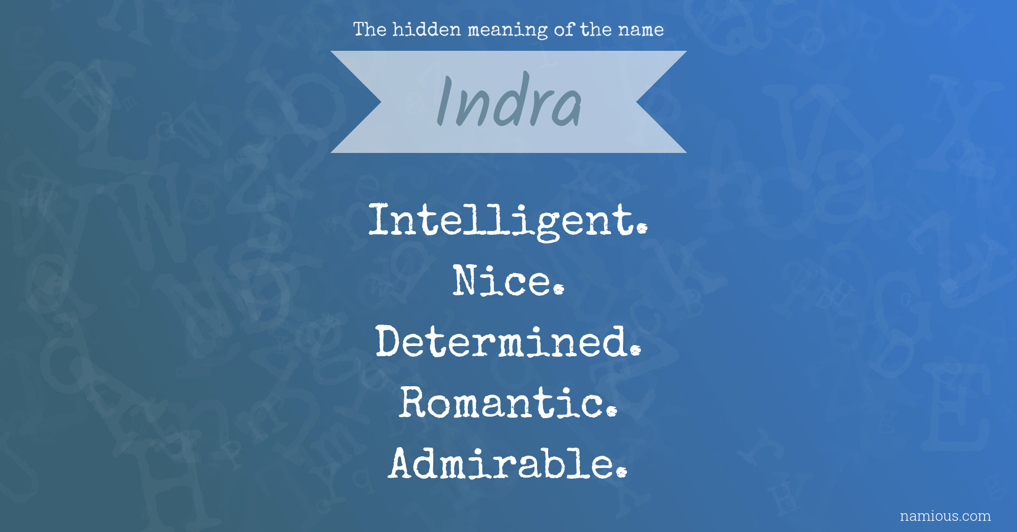 The hidden meaning of the name Indra