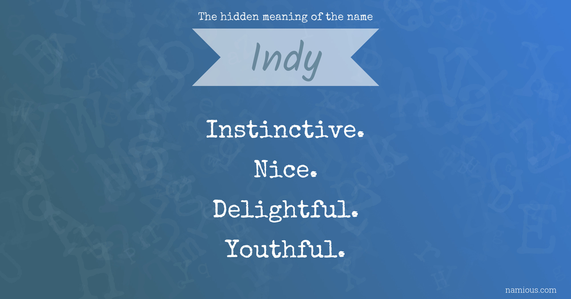 The hidden meaning of the name Indy