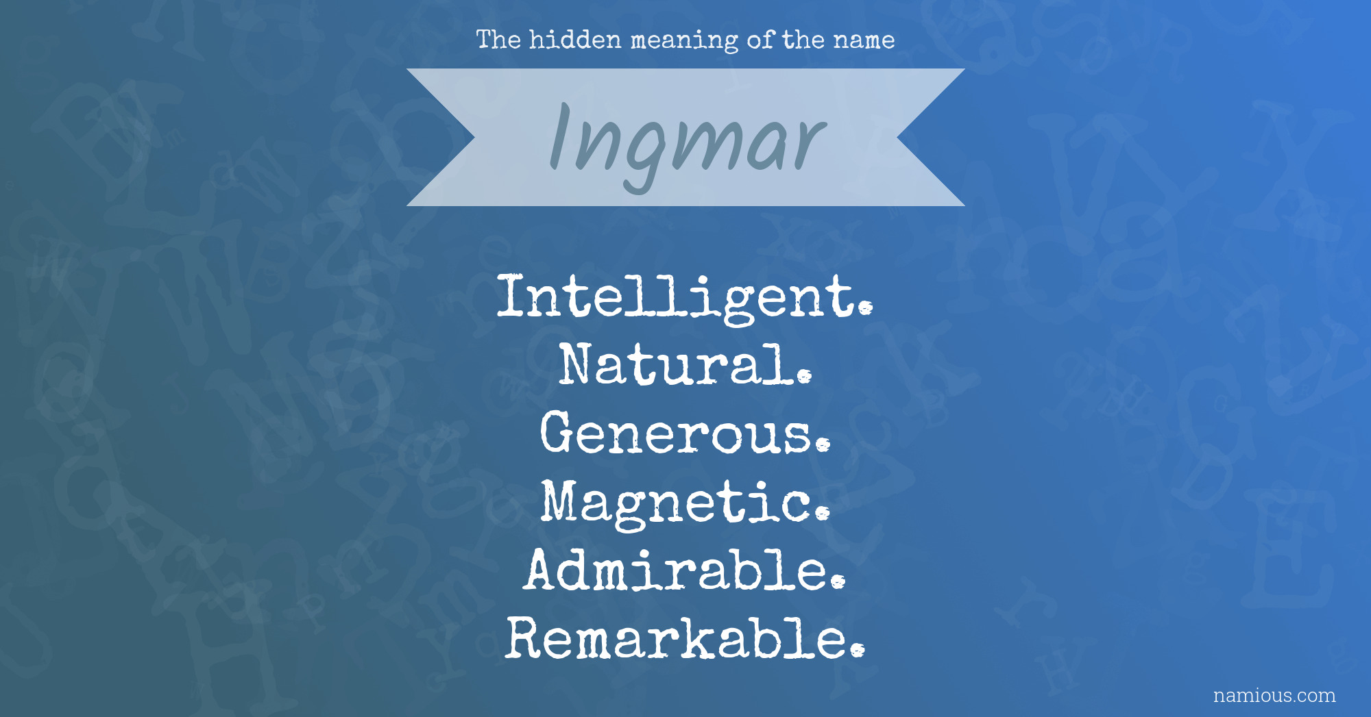 The hidden meaning of the name Ingmar