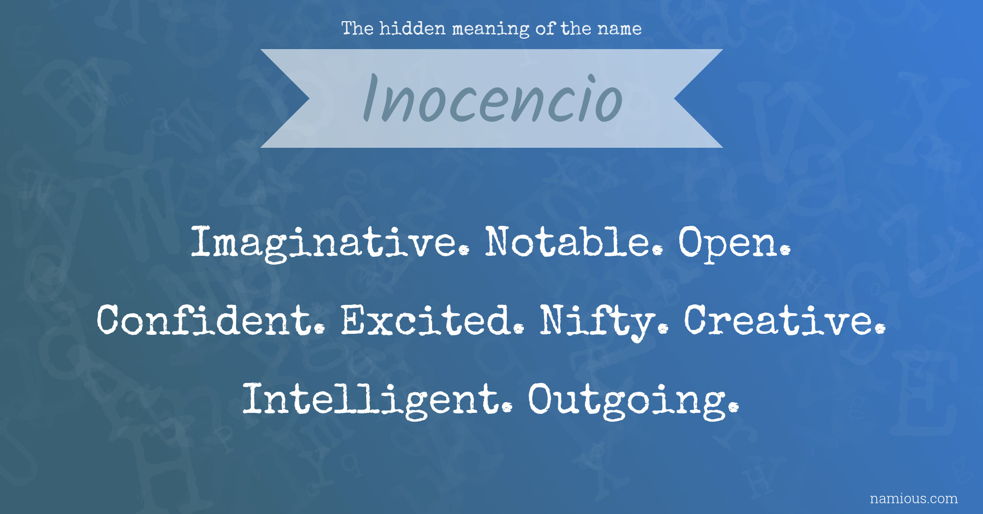 The hidden meaning of the name Inocencio