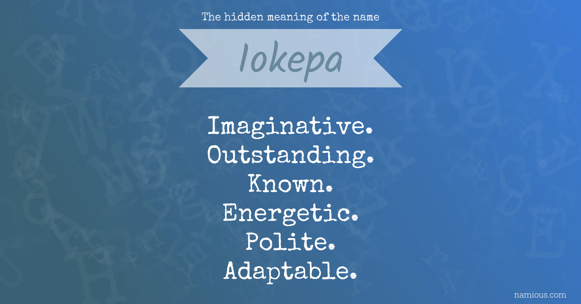 The hidden meaning of the name Iokepa