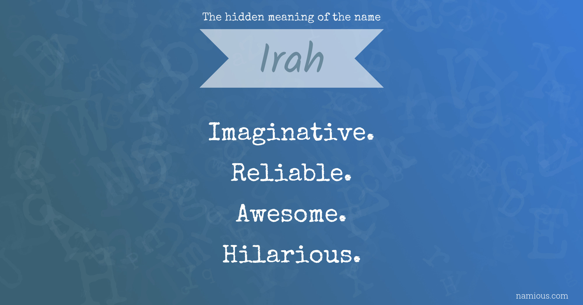 The hidden meaning of the name Irah