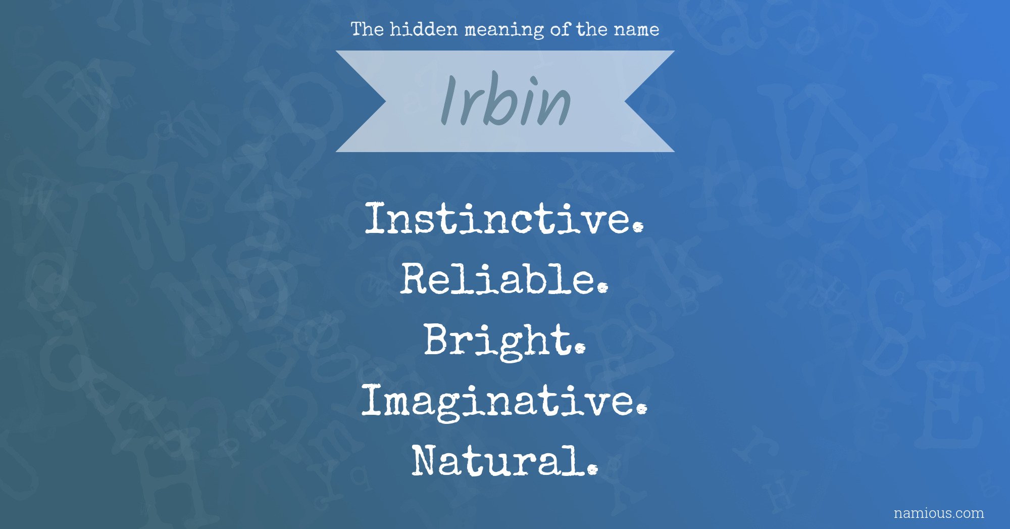 The hidden meaning of the name Irbin