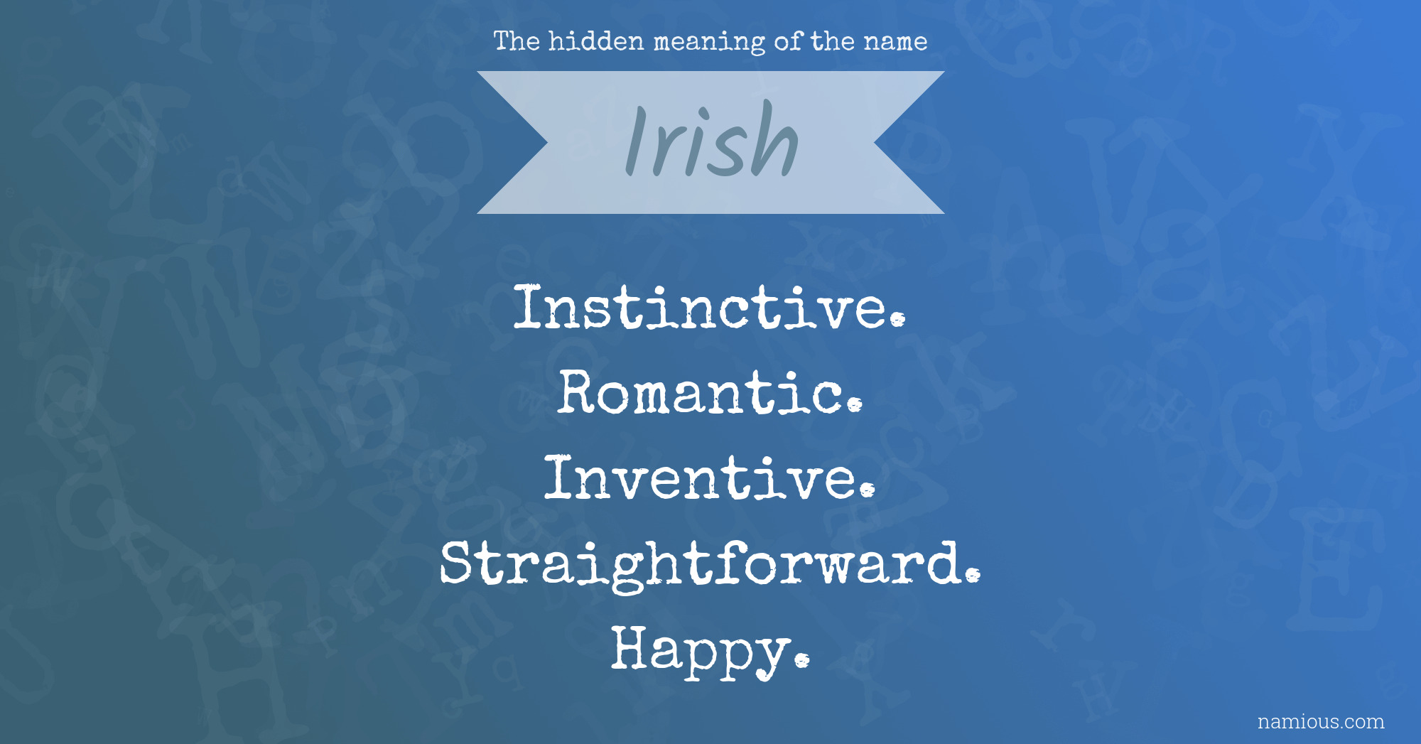 The hidden meaning of the name Irish