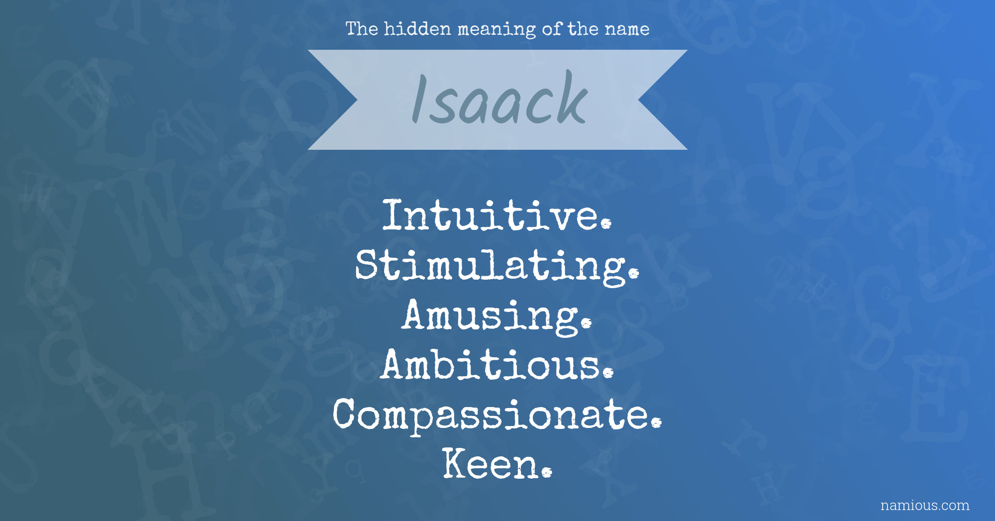 The hidden meaning of the name Isaack