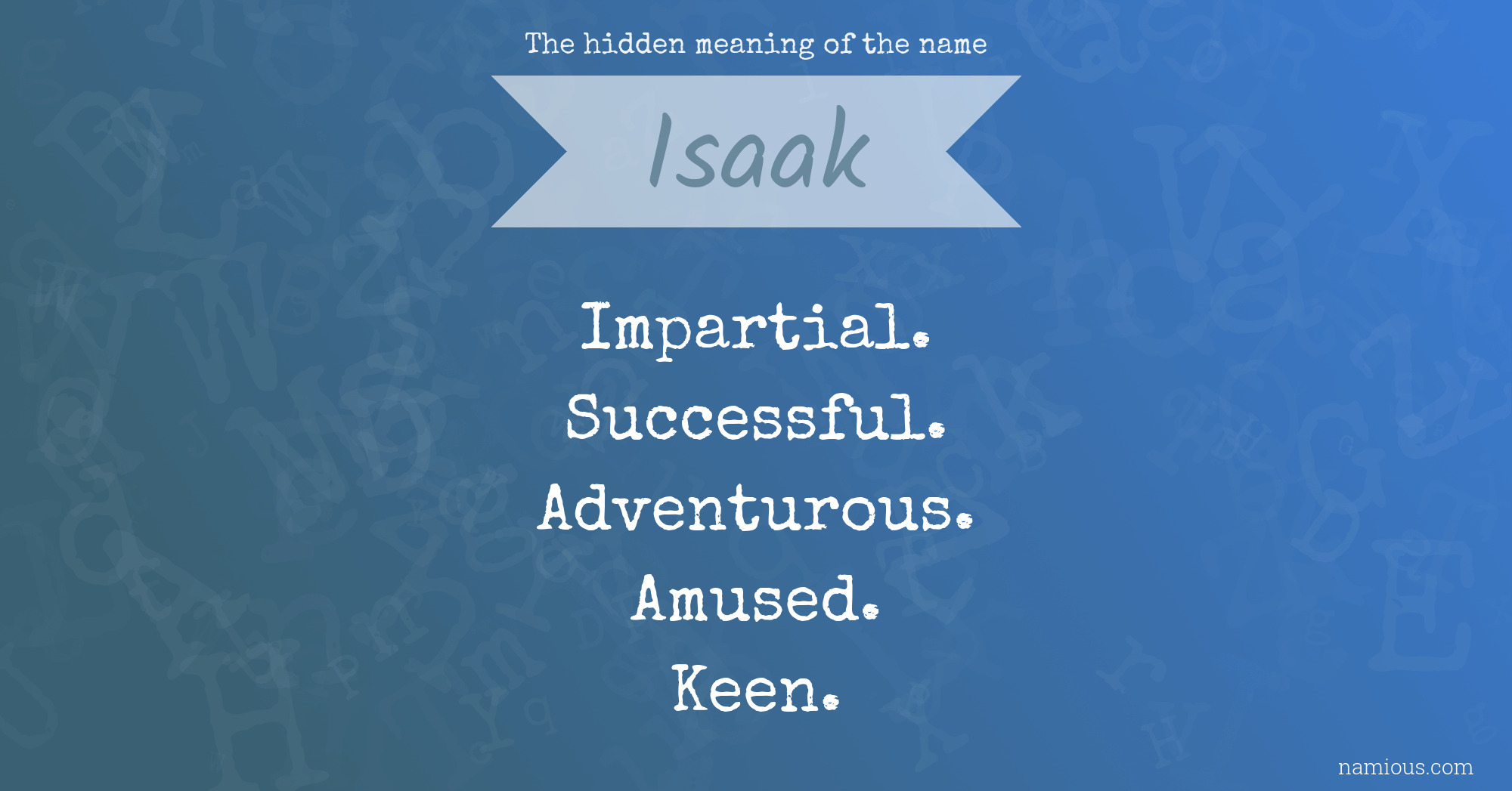 The hidden meaning of the name Isaak