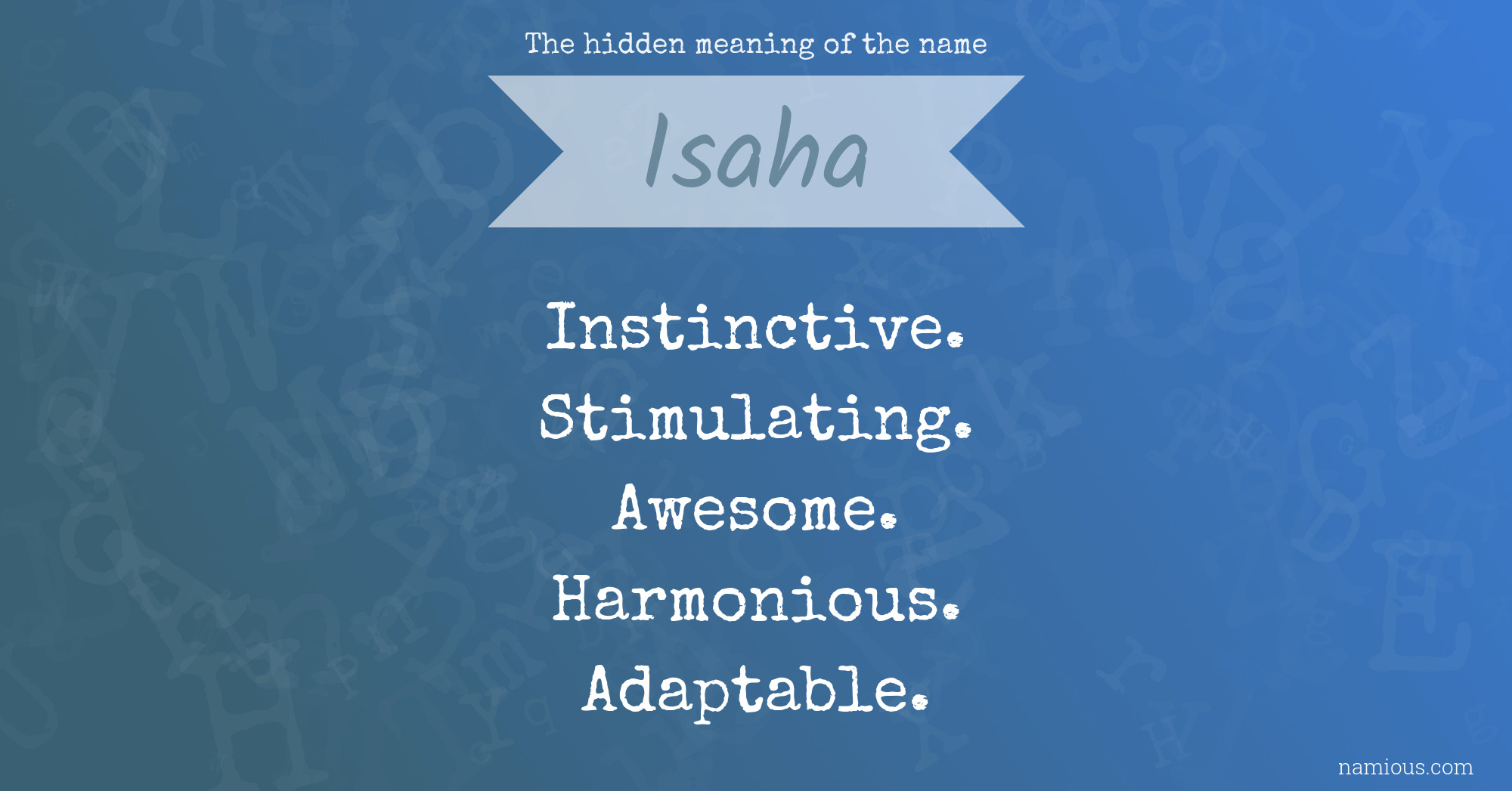 The hidden meaning of the name Isaha