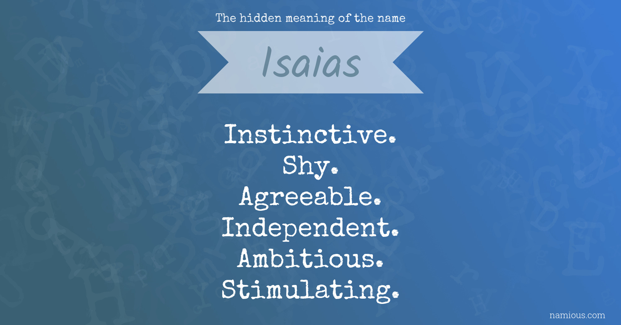 The hidden meaning of the name Isaias