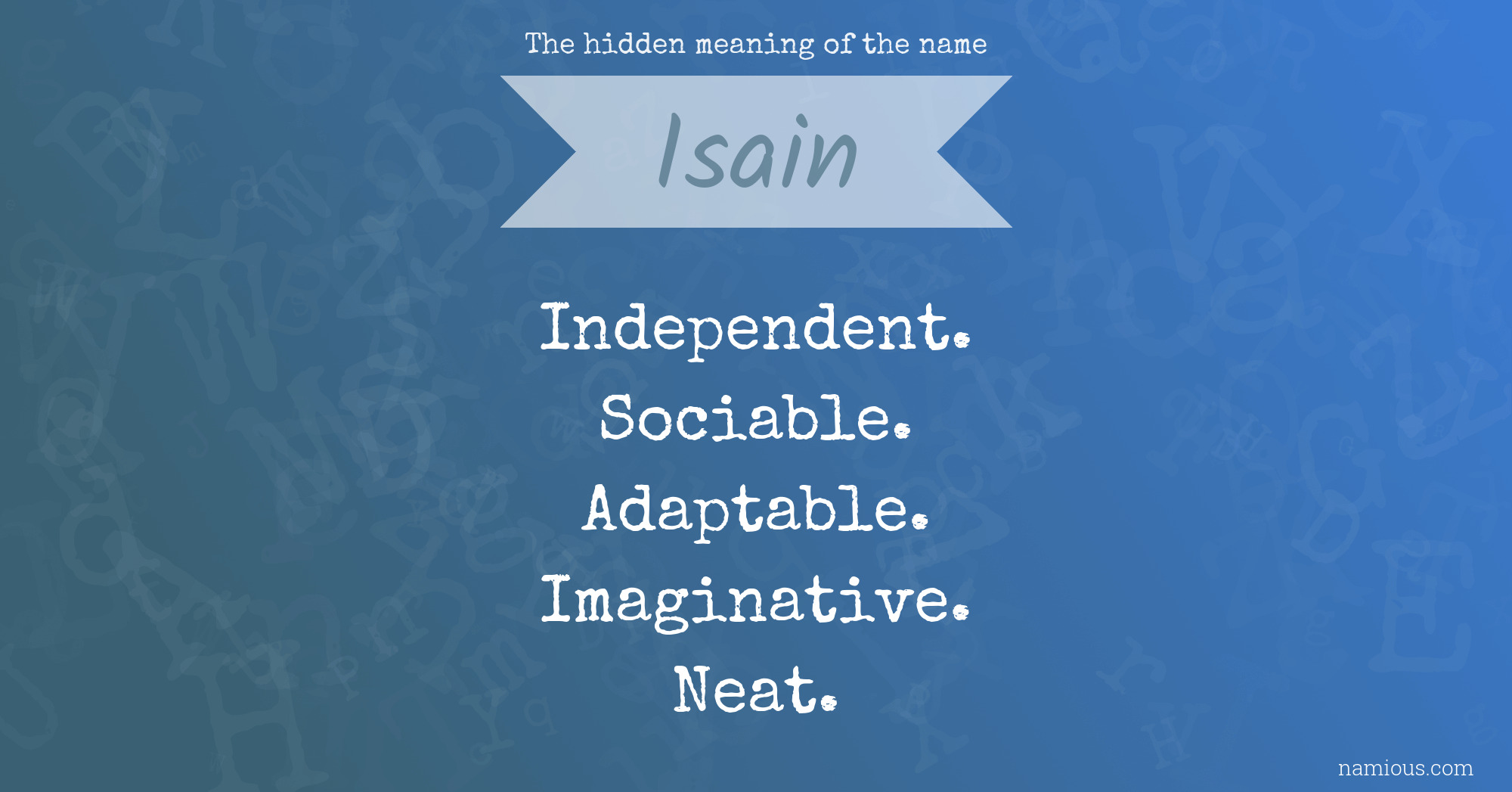 The hidden meaning of the name Isain