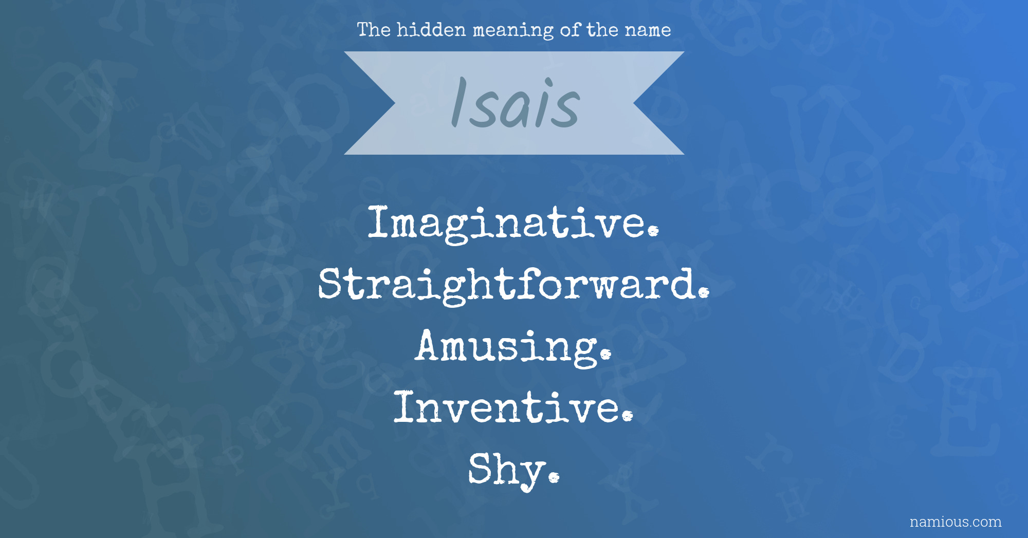 The hidden meaning of the name Isais