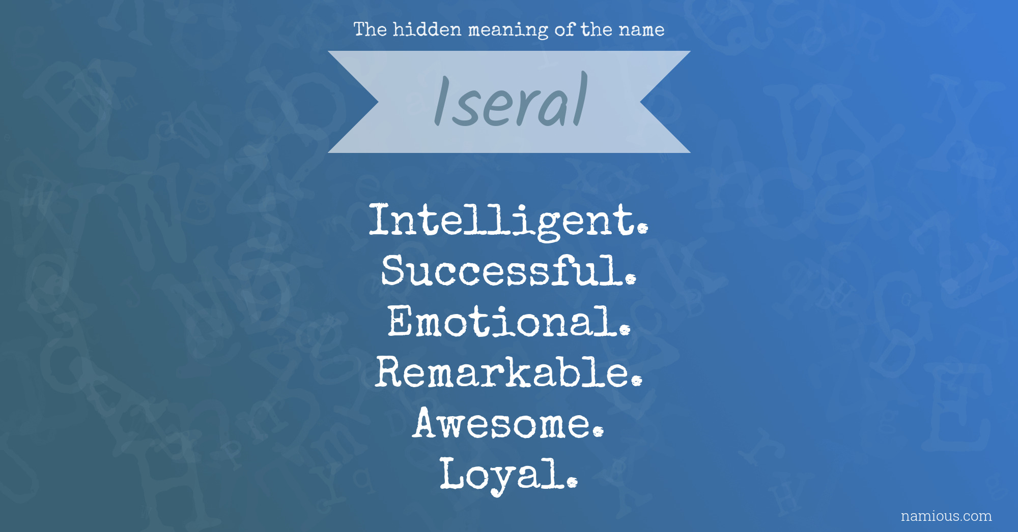 The hidden meaning of the name Iseral