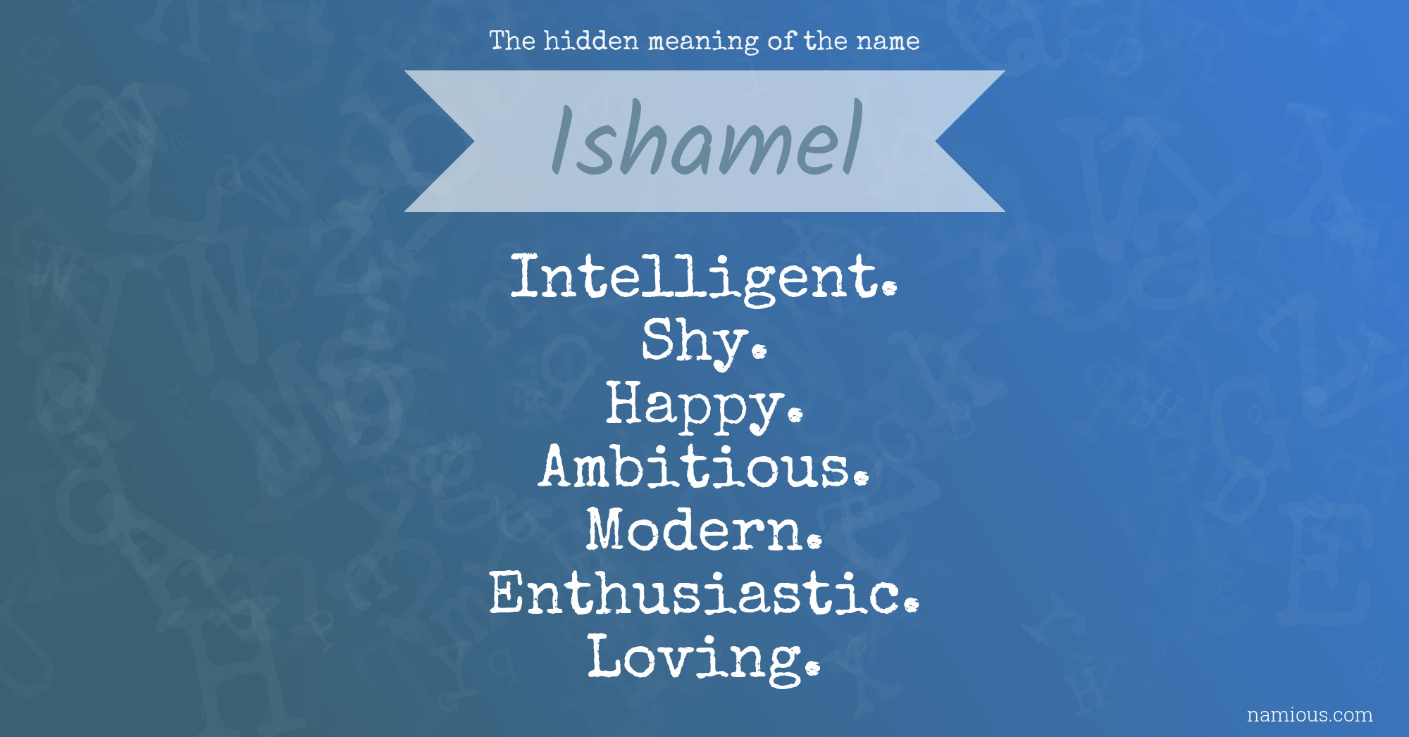 The hidden meaning of the name Ishamel