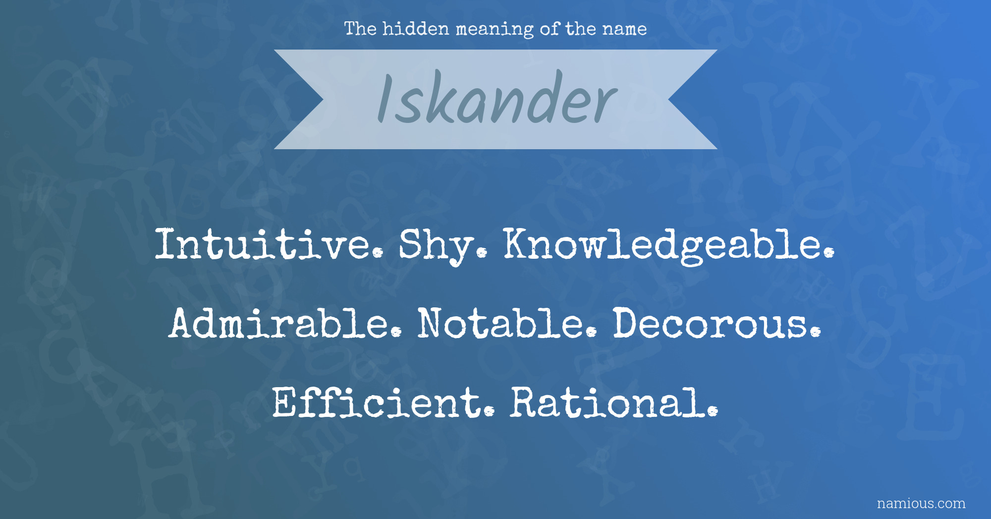 The hidden meaning of the name Iskander