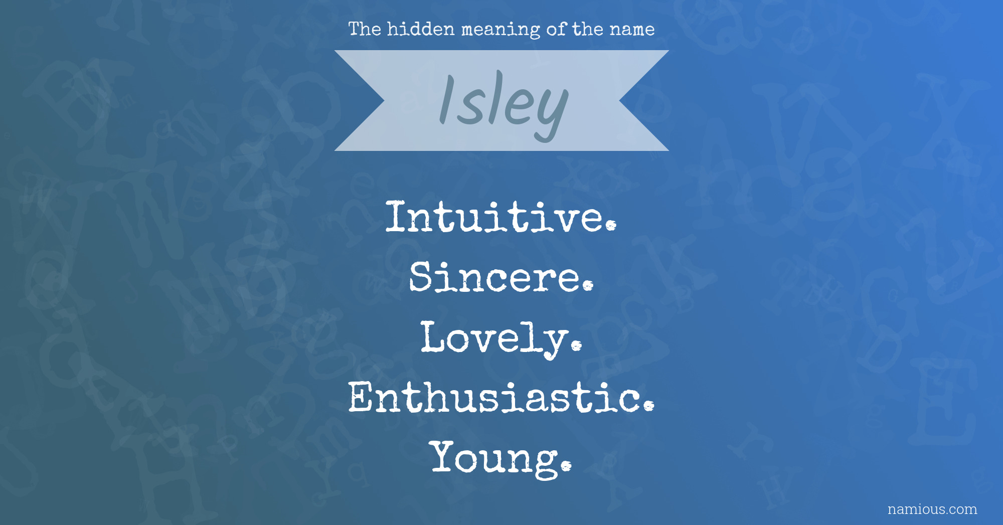 The hidden meaning of the name Isley