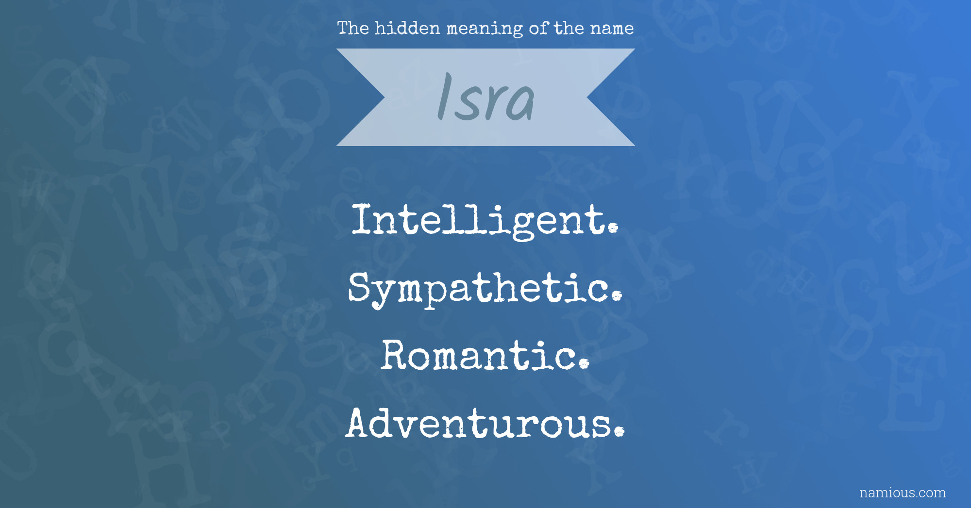 The hidden meaning of the name Isra