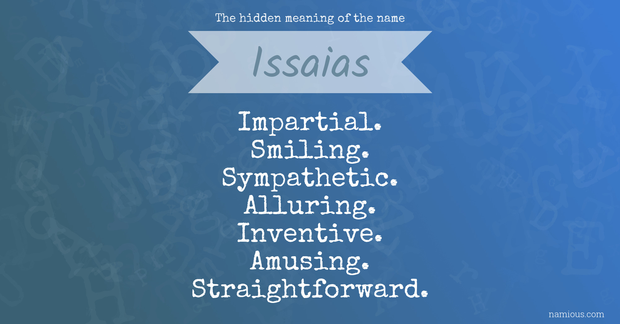 The hidden meaning of the name Issaias