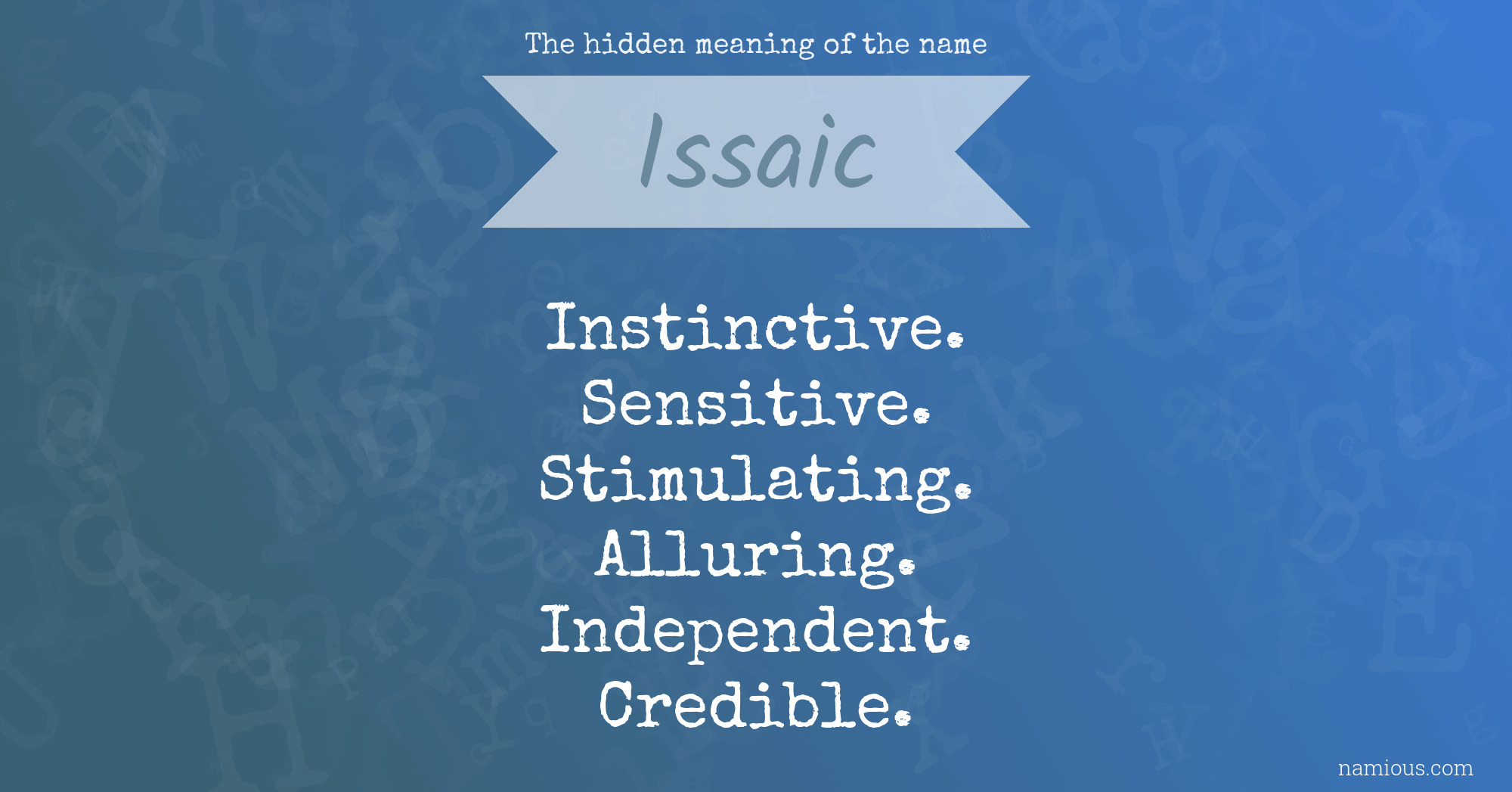 The hidden meaning of the name Issaic