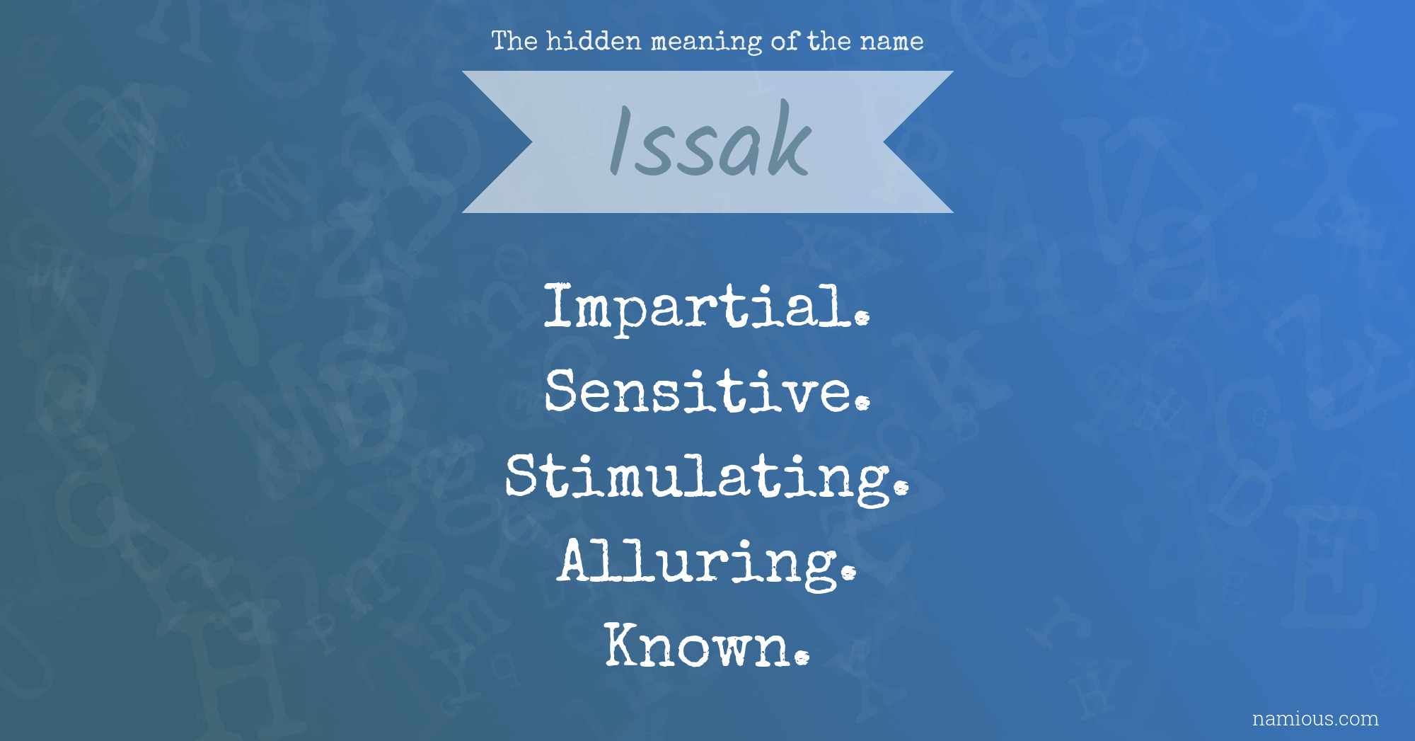 The hidden meaning of the name Issak