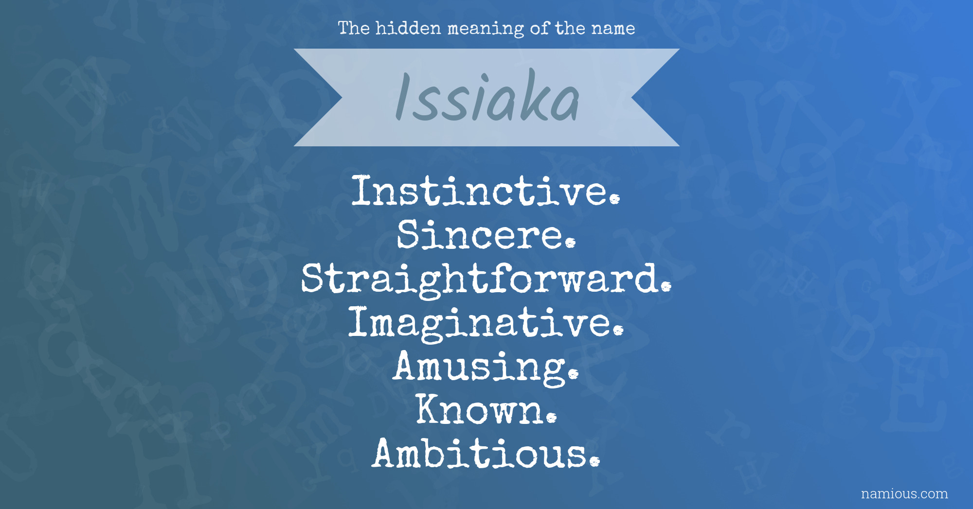 The hidden meaning of the name Issiaka