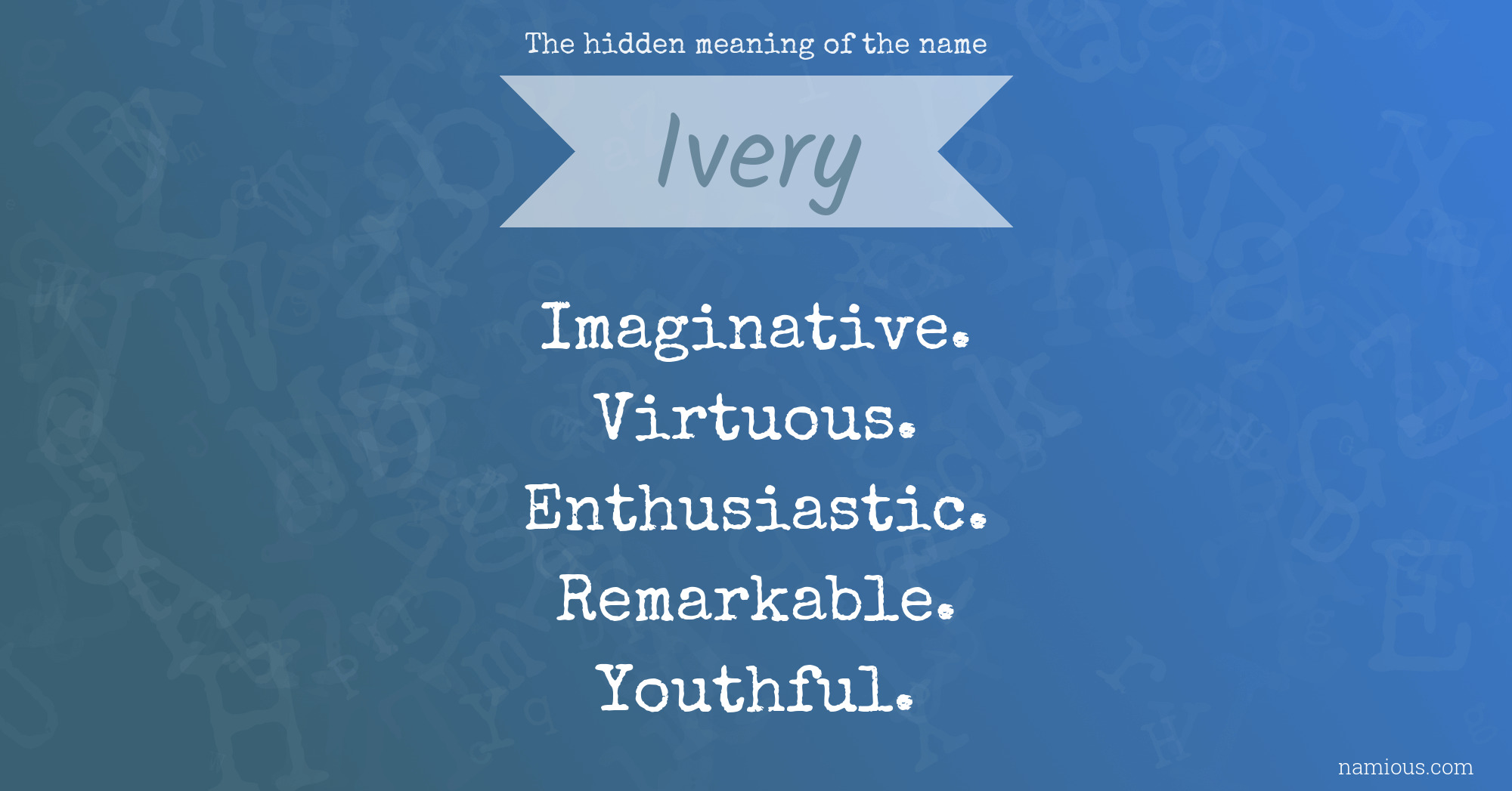 The hidden meaning of the name Ivery