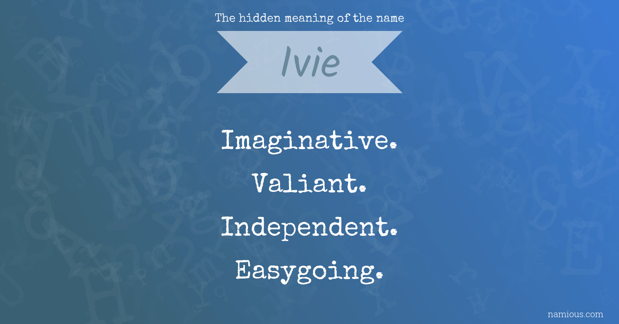 The hidden meaning of the name Ivie