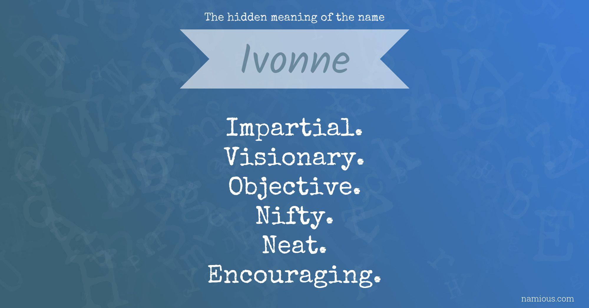 The hidden meaning of the name Ivonne