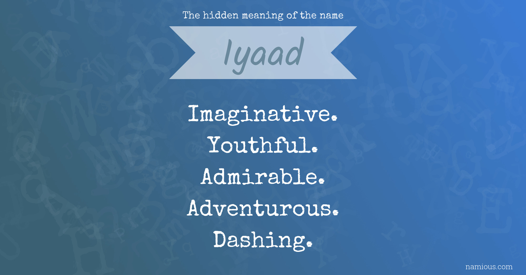 The hidden meaning of the name Iyaad