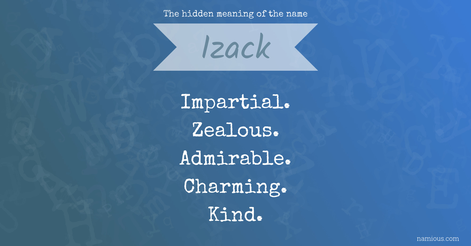 The hidden meaning of the name Izack