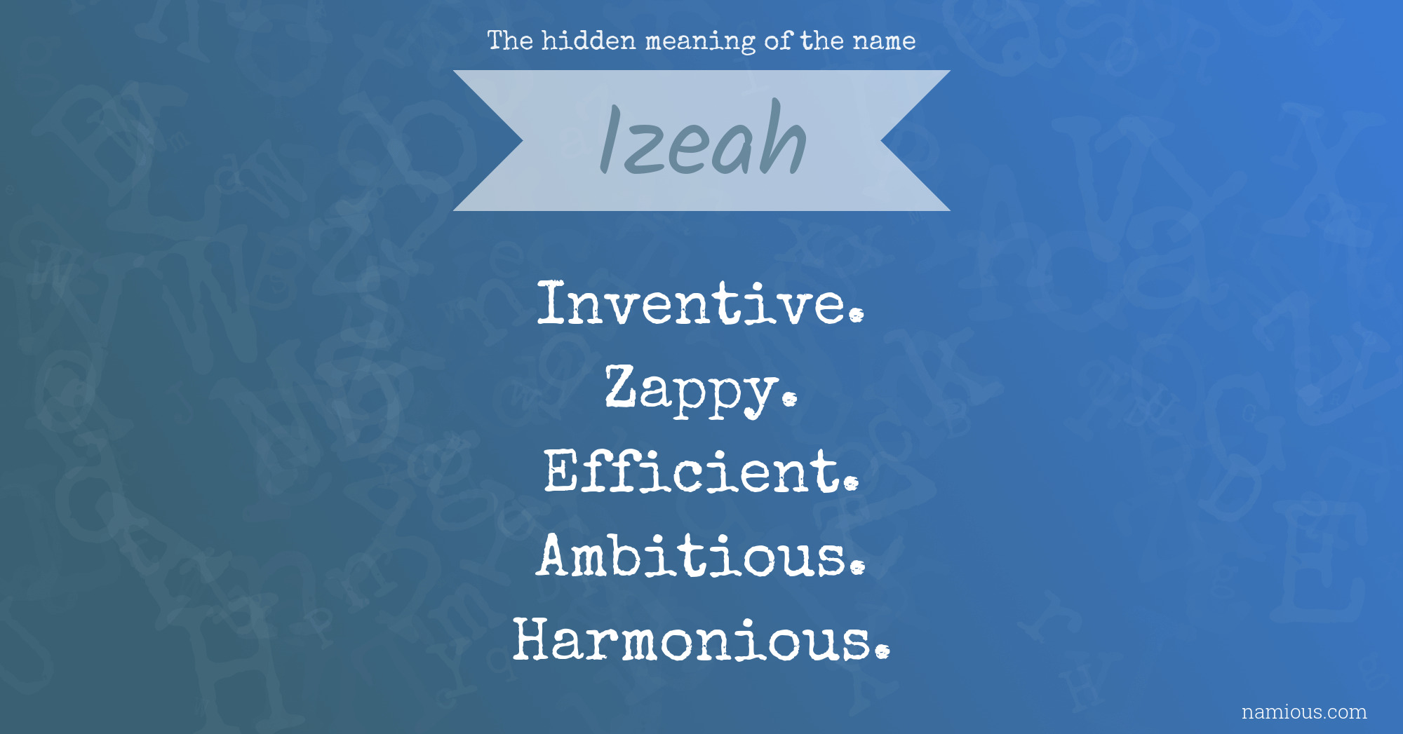 The hidden meaning of the name Izeah