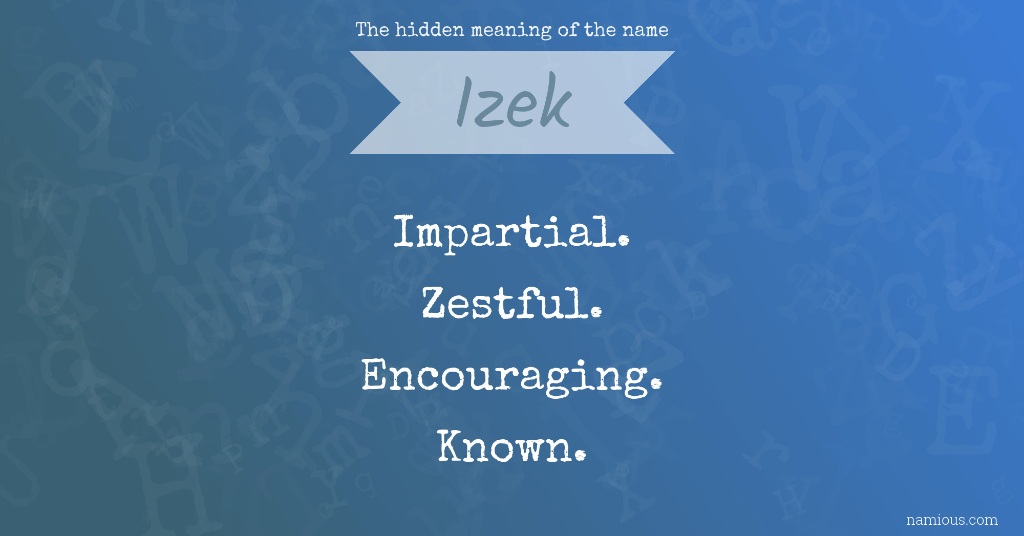 The hidden meaning of the name Izek