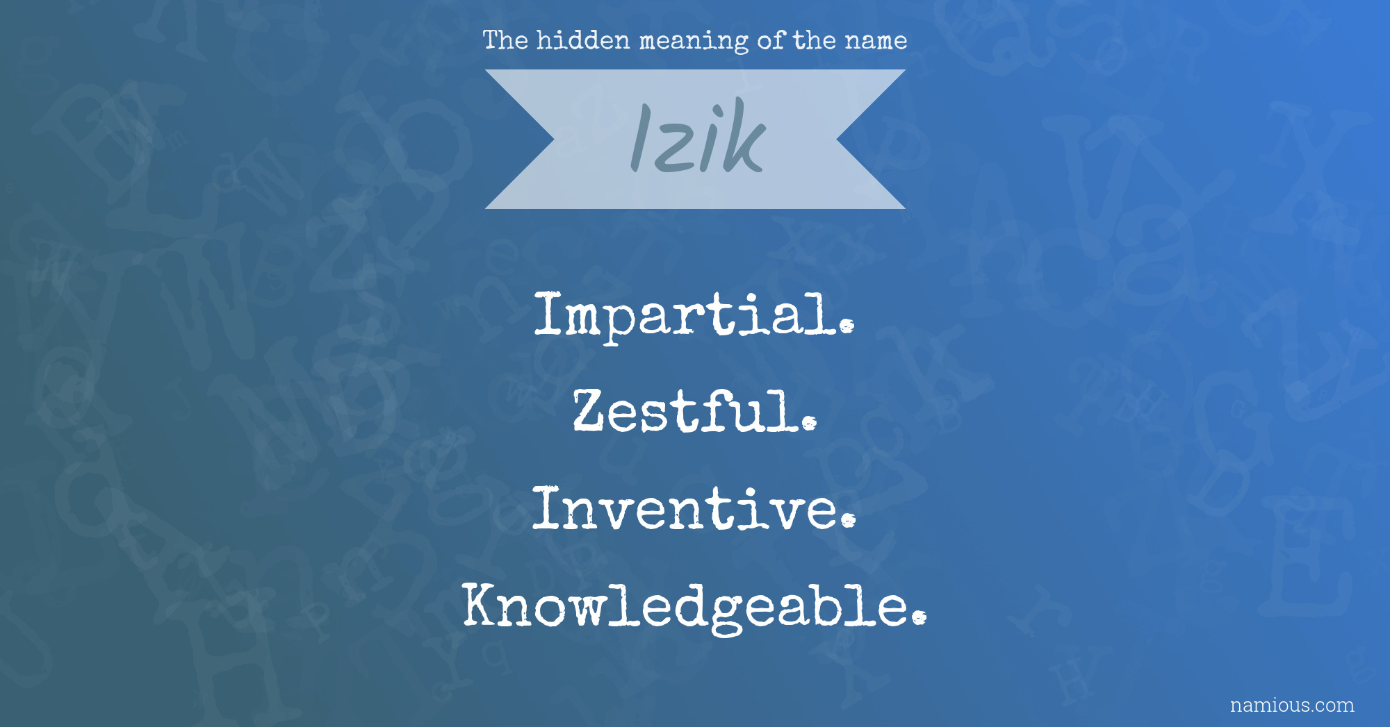 The hidden meaning of the name Izik