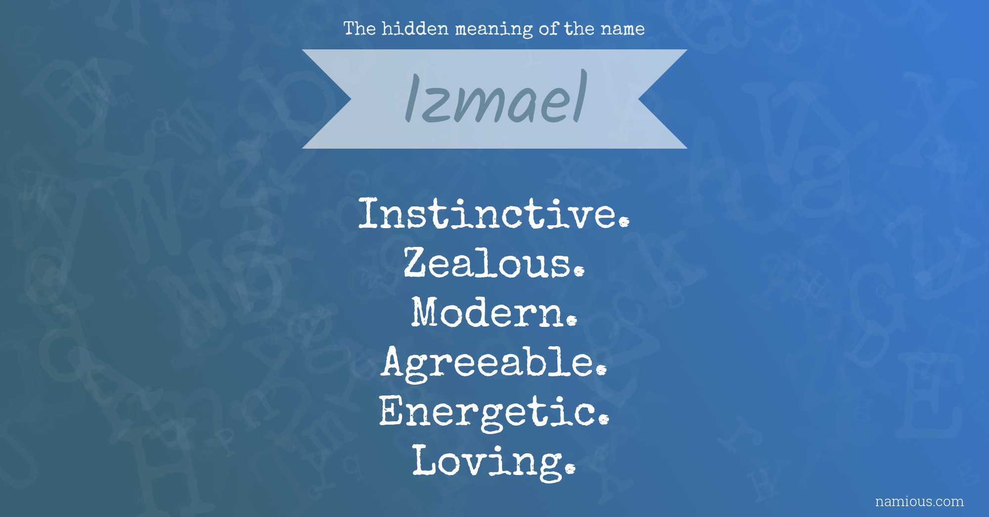 The hidden meaning of the name Izmael