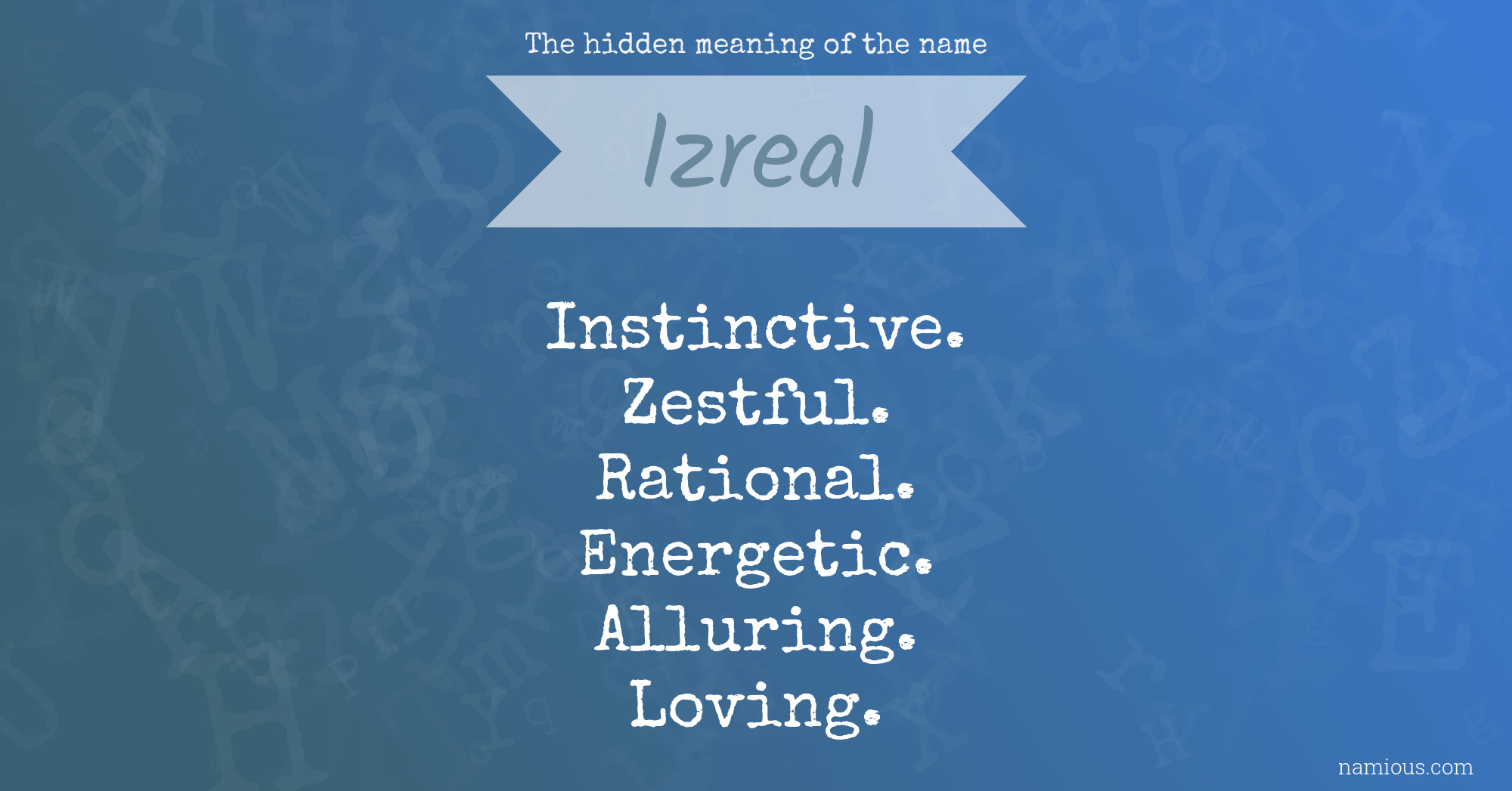 The hidden meaning of the name Izreal