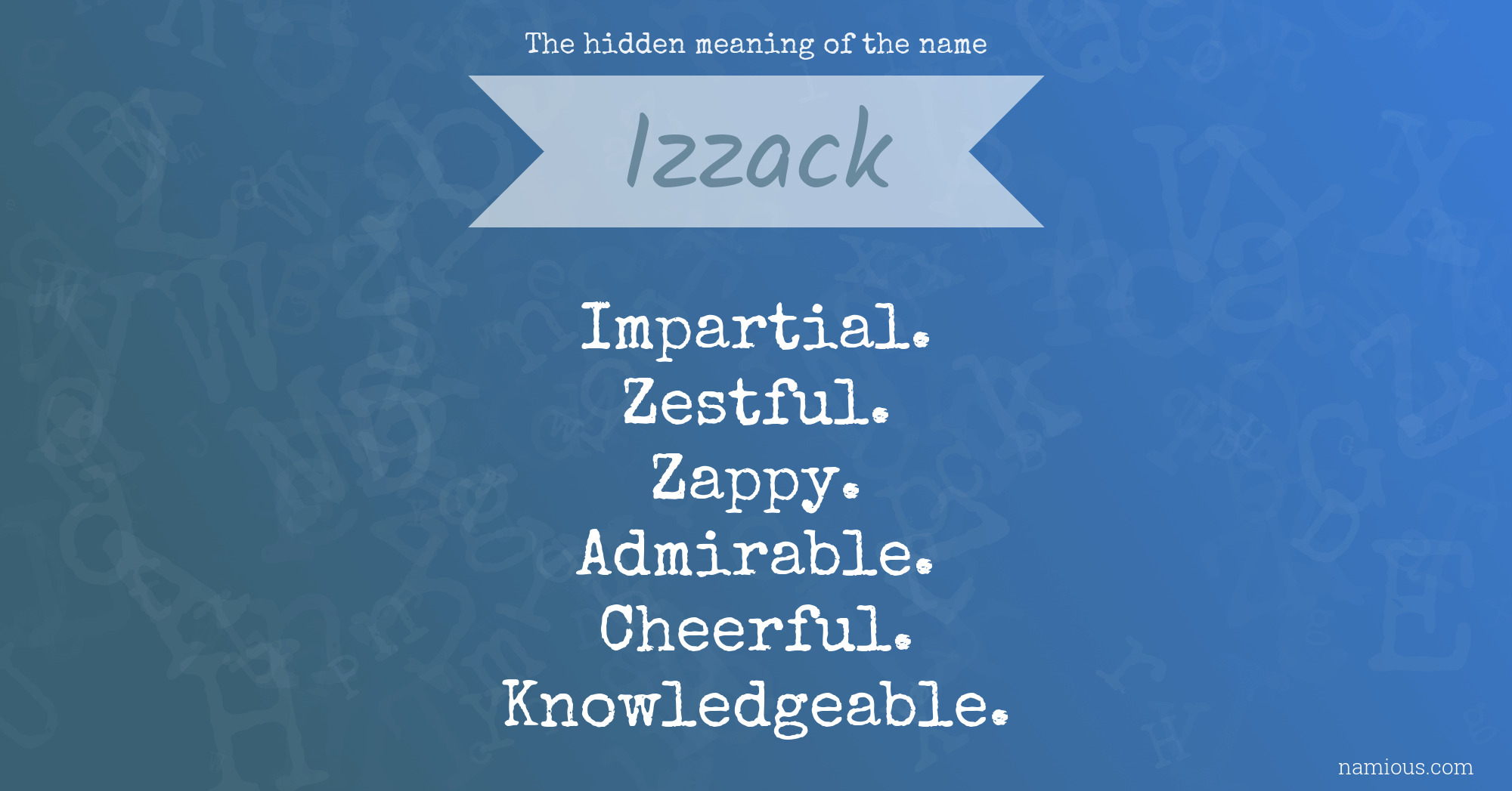 The hidden meaning of the name Izzack