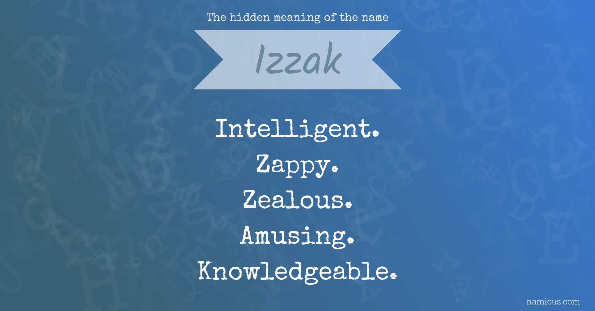 The hidden meaning of the name Izzak