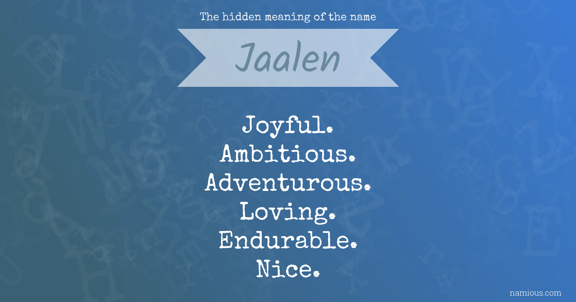 The hidden meaning of the name Jaalen